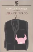Copertina libro <b>L'era del porco</b>