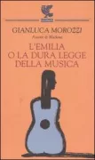 Copertina libro <b>L'Emilia, o La dura legge della musica</b>