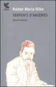 Copertina libro <b>Serpenti d'argento<br></b>(titolo originale o altro titolo: <i>Silberne Schlangen</i>)