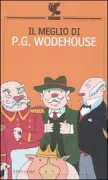 Copertina libro <b>Il meglio di P. G. Wodehouse</b>