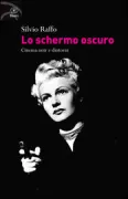Copertina libro <b>Lo schermo oscuro</b>