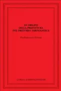 Copertina libro <b>Le origini della prefettura del pretorio tardoantica</b>