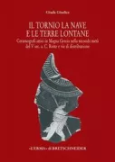 Copertina libro <b>Il tornio, la nave, le terre lontane</b>