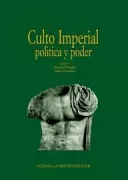 Copertina libro <b>Culto imperial: polÍtica y poder</b>