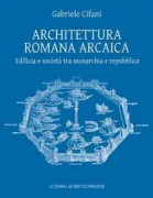 Copertina libro <b>Architettura romana arcaica</b>