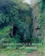 Copertina libro <b>Edilizia pubblica e privata nelle città romane</b>