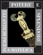 Copertina libro <b>Potere e splendore: gli antichi piceni a Matelica</b>