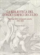 Copertina libro <b>La biblioteca del Fondo edifici di culto</b>