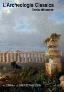 Copertina libro <b>L'archeologia classica<br></b>(titolo originale o altro titolo: <i>Klassische Archäologie</i>)
