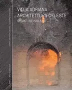 Copertina libro <b>Villa Adriana architettura celeste</b>