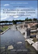 Copertina libro <b>La decorazione architettonica di Minturnae Formiae Tarracina</b>