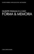 Copertina libro <b>Giuseppe Pasquali e il caso Forma & memoria</b>