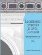 Copertina libro <b>La cattedrale cosmatesca di Civita Castellana</b>