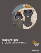 Copertina libro <b>Salvatore Fiume e i giochi della memoria</b>