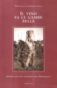 Copertina libro <b>Il vino fa le gambe belle</b>