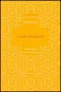 Copertina libro <b>La risurrezione<br></b>(titolo originale o altro titolo: <i>La resurrection</i>)