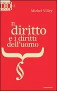 Copertina libro <b>Il diritto e i diritti dell'uomo<br></b>(titolo originale o altro titolo: <i>Le droit et les droits de l'homme</i>)
