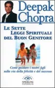 Copertina libro <b>Le sette leggi spirituali del buon genitore<br></b>(titolo originale o altro titolo: <i>The seven spiritual laws for parents</i>)