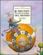 Copertina libro <b>Il mio papà è il più in gamba del mondo<br></b>(titolo originale o altro titolo: <i>Rita und der tollste Papa der Welt</i>)