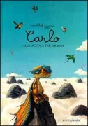 Copertina libro <b>Carlo alla scuola per draghi<br></b>(titolo originale o altro titolo: <i>Charles à l'école des dragons</i>)