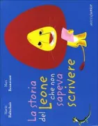 Copertina libro <b>La storia del Leone che non sapeva scrivere<br></b>(titolo originale o altro titolo: <i>Die Geschichte vom Lowen, der nicht schreiben konnte</i>)