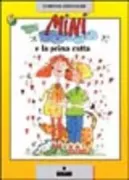 Copertina libro <b>Mini e la prima cotta<br></b>(titolo originale o altro titolo: <i>Mini ist verliebt</i>)