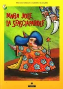 Copertina libro <b>Maga Jole, la sfasciaparole</b>