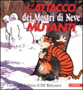 Copertina libro <b>Calvin and Hobbes<br></b>(titolo originale o altro titolo: <i>Attack of the Deranged Mutant Killer Monster Snow Goons</i>)