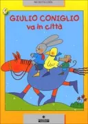 Copertina libro <b>Giulio Coniglio va in città</b>
