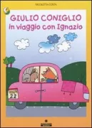 Copertina libro <b>Giulio Coniglio in viaggio con Ignazio</b>