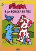 Copertina libro <b>Pimpa e la scuola di Tito</b>