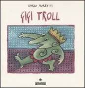 Copertina libro <b>Gigi Troll</b>