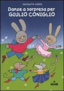 Copertina libro <b>Danze a sorpresa per Giulio Coniglio</b>