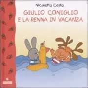 Copertina libro <b>Giulio Coniglio e la renna in vacanza</b>