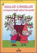 Copertina libro <b>Giulio Coniglio e il paese degli alberi di carote</b>