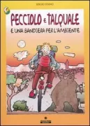 Copertina libro <b>Pecciolo e Talquale e una bandiera per l'ambiente</b>
