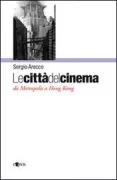 Copertina libro <b>Le città del cinema</b>