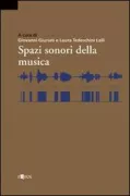 Copertina libro <b>Spazi sonori della musica</b>