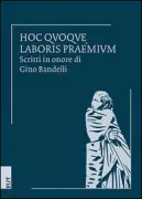 Copertina libro <b>Hoc quoque laboris praemium</b>