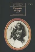 Copertina libro <b>Cassandra e il lupo<br></b>(titolo originale o altro titolo: <i>E Kassandra kai o Lykos</i>)