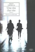 Copertina libro <b>Una vita, due vite<br></b>(titolo originale o altro titolo: <i>Mia zoí dyo zoés</i>)