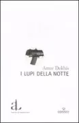 Copertina libro <b>I lupi della notte</b>
