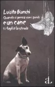 Copertina libro <b>Quando si pensa con i piedi e un cane ti taglia la strada</b>