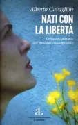 Copertina libro <b>Nati con la libertà</b>