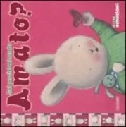 Copertina libro <b>Sai perchè mi sento amato?<br></b>(titolo originale o altro titolo: <i>When I'm feeling loved</i>)