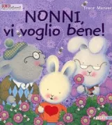 Copertina libro <b>Nonni, vi voglio bene!<br></b>(titolo originale o altro titolo: <i>The things I love about grandparents</i>)