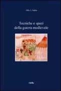 Copertina libro <b>Tecniche e spazi della guerra medievale</b>