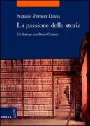 Copertina libro <b>La passione della storia<br></b>(titolo originale o altro titolo: <i>L'histoire tout feu tout flamme</i>)