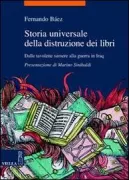 Copertina libro <b>Storia universale della distruzione dei libri<br></b>(titolo originale o altro titolo: <i>Historia universal de la destrucción de libros</i>)