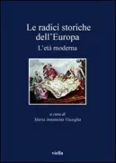 Copertina libro <b>Le radici storiche dell'Europa</b>